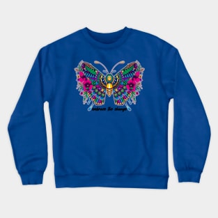 embrace change butterfly 1 Crewneck Sweatshirt